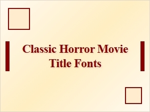 Iconic Typefaces of Vintage Horror Films