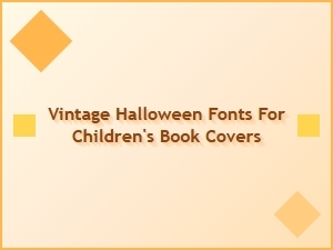Playful Vintage Halloween Fonts for Kids' Books