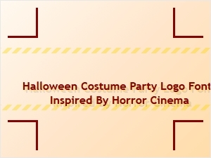 Cinematic Horror Fonts for Halloween Costume Parties