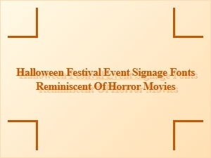Halloween Festival Fonts Inspired by Horror Movies