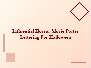 Influential Horror Movie Posters and Lettering for Halloween
